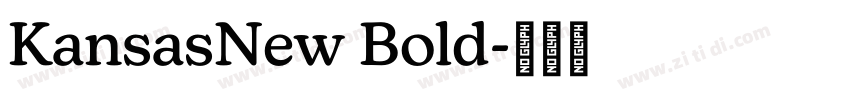KansasNew Bold字体转换